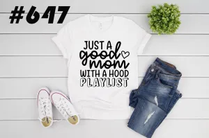 #647 Just A Good Mom