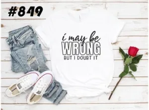 #849 I May Be Wrong