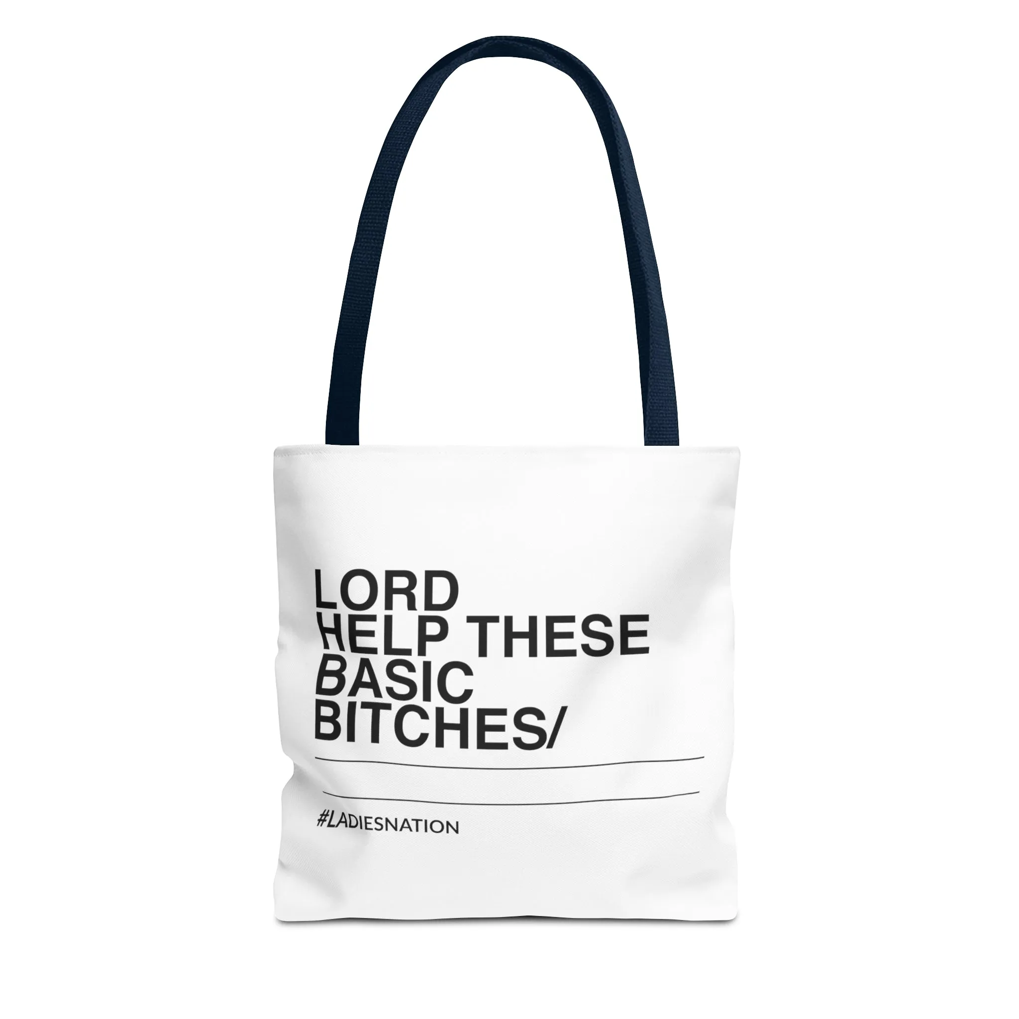 Basic Bitch Tote Bag