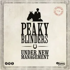 Peaky Blinders Under New Management