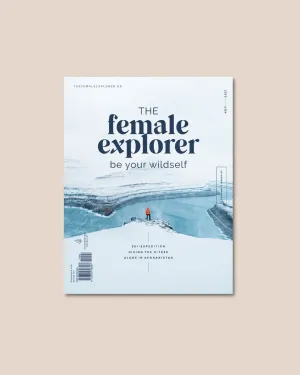 THE FEMALE EXPLORER No.3 – let me roam
