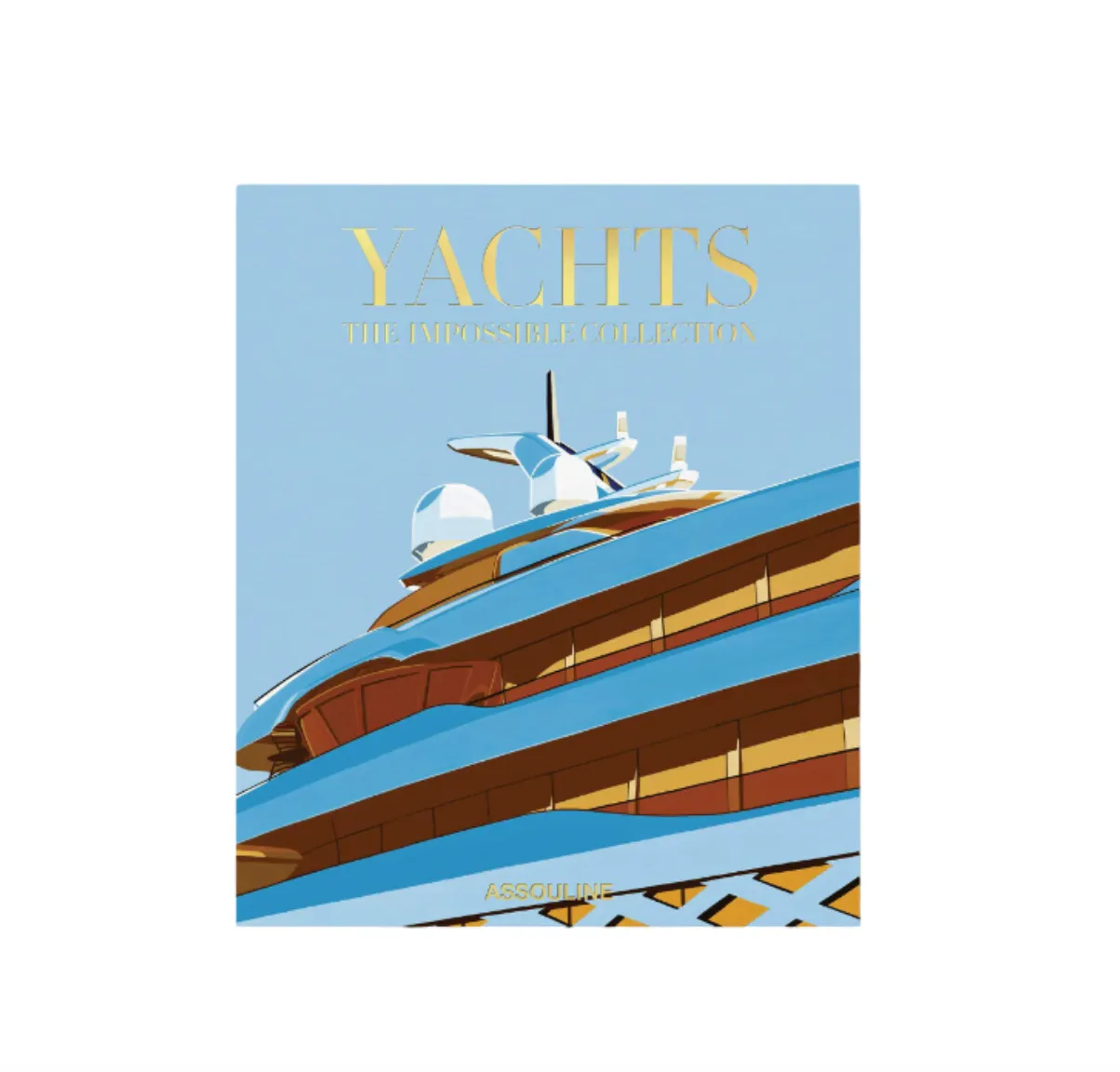 Yachts: The Impossible Collection (Book)